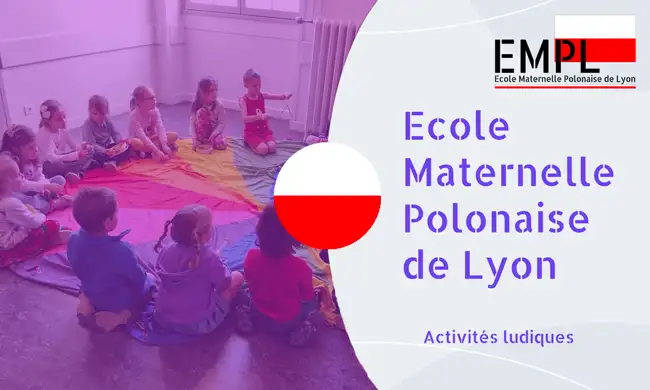 ecole polonaise lyon activites ludiques 2